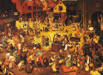 Kunsthistorisches Museum de Vienne BRUEGHEL:LA BATAILLE DE CARNAVAL (protestants) ET DE CAREME (catholiques) 1559